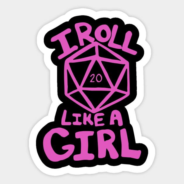 I roll like a girl Sticker by bubbsnugg